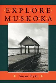 Cover of: Explore Muskoka by Susan Pryke