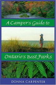 Cover of: A camper's guide to Ontario's best parks by Donna May Gibbs Carpenter