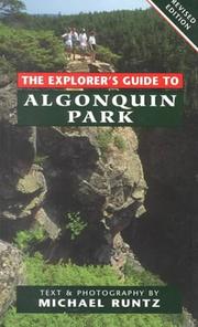 The explorer's guide to Algonquin Park by Michael W. P. Runtz
