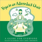 Cover of: Yoga in an Adirondack Chair: A Guide for Everyone