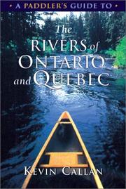 Cover of: A Paddler's Guide to the Rivers of Ontario and Quebec (Paddler's Guide)