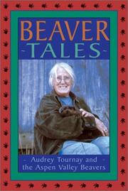 Cover of: Beaver tales by Audrey Tournay
