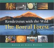 Cover of: Rendezvous with the Wild: The Boreal Forest