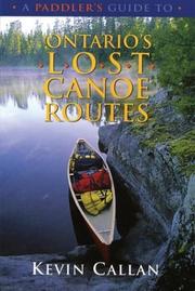 Cover of: A paddler's guide to Ontario's lost canoe routes