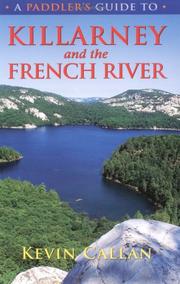 Cover of: A Paddler's Guide to Killarney and the French River (Paddler's Guide) by Kevin Callan