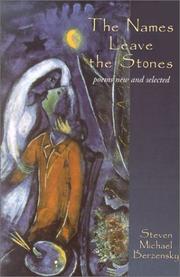Cover of: names leave the stones | Steven Michael Berzensky