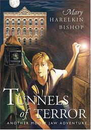 Tunnels of Terror (Tunnels of Moose Jaw Adventure) by Mary Harelkin Bishop