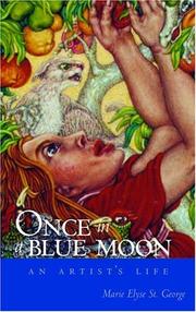 Cover of: Once in a Blue Moon: An Artist's Life