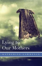 Cover of: Lying to Our Mothers
