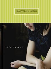 Cover of: Kalyna's Song by Lisa Grekul