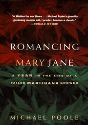 Cover of: Romancing Mary Jane : A Year in the Life of a Failed Marijuana Grower