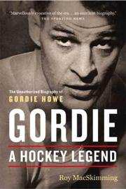 Cover of: Gordie by Roy MacSkimming