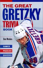 Cover of: The great Gretzky trivia book by Don Weekes
