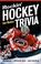Cover of: Rockin' Hockey Trivia