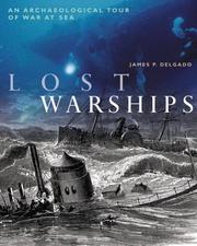 Cover of: Lost warships by James P. Delgado