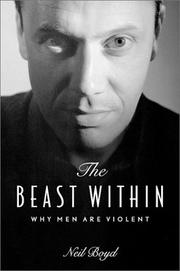 Cover of: The Beast Within: Why Men Are Violent