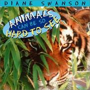 Cover of: Animals Can Be So Hard To See | Diane Swanson
