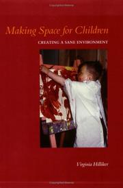 Cover of: Making space for Children by Virginia Hilliker