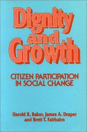 Cover of: Dignity and growth by Harold R. Baker, James A. Draper, and Brett T. Fairbairn, editors.