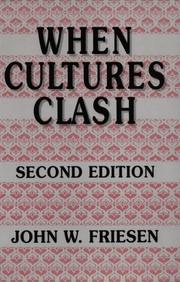 When cultures clash by John W. Friesen