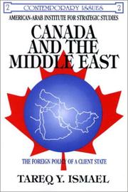 Cover of: Canada and the Middle East: the foreign policy of a client state