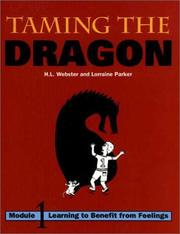 Cover of: Taming the dragon by Helen L. Webster