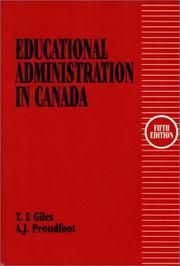 Educational administration in Canada by T. E. Giles