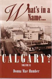 What's in a name, Calgary? by Donna Mae Humber
