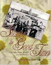 Cover of: Sharing the good times: a history of Prairie women's joys and pleasures
