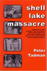 Cover of: Shell Lake massacre | Peter Tadman