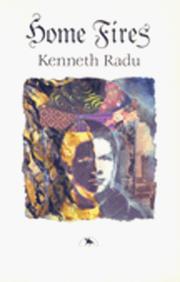 Cover of: Home fires by Kenneth Radu