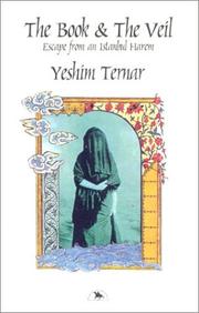 Cover of: The book & the veil: escape from an Istanbul harem