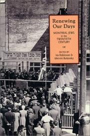 Cover of: Renewing our days: Montreal Jews in the twentieth century
