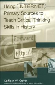Cover of: Using Internet primary sources to teach critical thinking skills in history