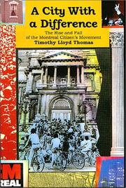 Cover of: A city with a difference: the rise and fall of the Montreal Citizen's Movement