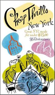 Cover of: Cheap Thrills New York: Great NYC Meals for Under $15 (Cheap Thrills series)