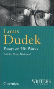 Cover of: Louis Dudek: Essays on His Works (Writers Series 3)