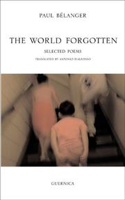 Cover of: The World Forgotten: Selected Poems (Essential Poets series)