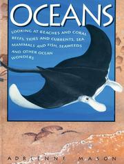 Cover of: Oceans: Looking at Beaches and Coral Reefs, Tides and Currents, Sea Mammals and Fish, Seaweeds and Other Ocean Wonders