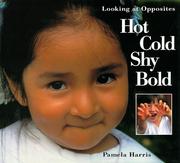 Cover of: Hot, Cold, Shy, Bold
