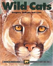 Cover of: Wild Cats : Cougars, Bobcats and Lynx (Kids Can Press Wildlife Series)