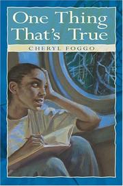 Cover of: One Thing That's True by Cheryl Foggo, Cheryl Foggo