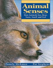 Cover of: Animal Senses: How Animals See, Hear, Taste, Smell and Feel (Animal Behavior)