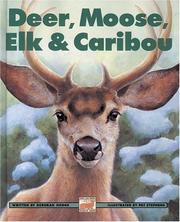 Cover of: Deer, Moose, Elk and Caribou (Kids Can Press Wildlife Series)