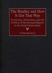 The Bradley and How It Got That Way by W. Blair Haworth