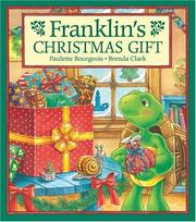Cover of: Franklin's Christmas Gift (Franklin) by Paulette Bourgeois