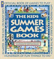 Cover of: The Kids Summer Games Book by Jane Drake, Ann Love, Jane Drake, Ann Love