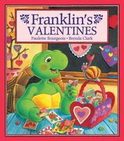 Franklin's Valentines (Franklin) by Paulette Bourgeois, Brenda Clark, Sharon Jennings