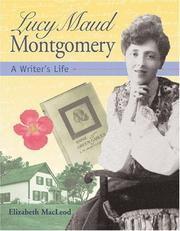 Cover of: Lucy Maud Montgomery: A Writer's Life (Snapshots: Images of People and Places in History)
