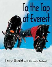 Cover of: To the Top of Everest by Laurie Skreslet, Elizabeth MacLeod